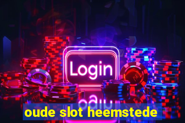 oude slot heemstede